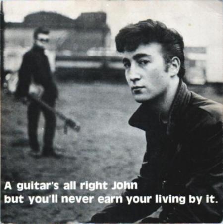 John Lennon - A Guitar's All Right John But You'll Never Earn Your Living By It
